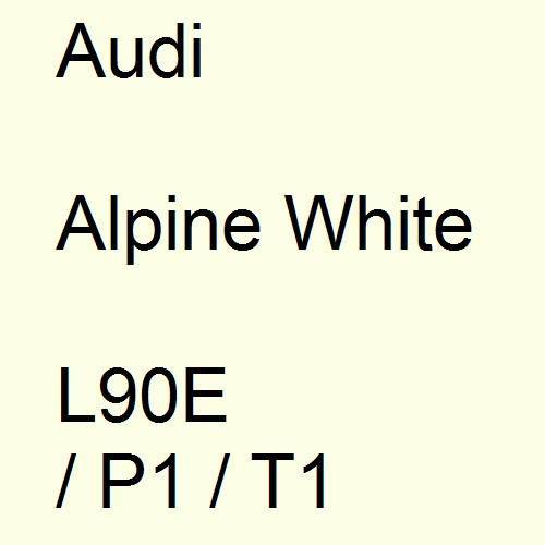 Audi, Alpine White, L90E / P1 / T1.